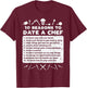 10 Reasons To Date A Chef Funny Dating Cook Men Women Gift T-Shirt - T-Shirt | Maroon