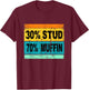 Retro 30 Stud 70 Muffin Shirt Stud Muffin Shirt Valentine T-Shirt - T-Shirt | Maroon