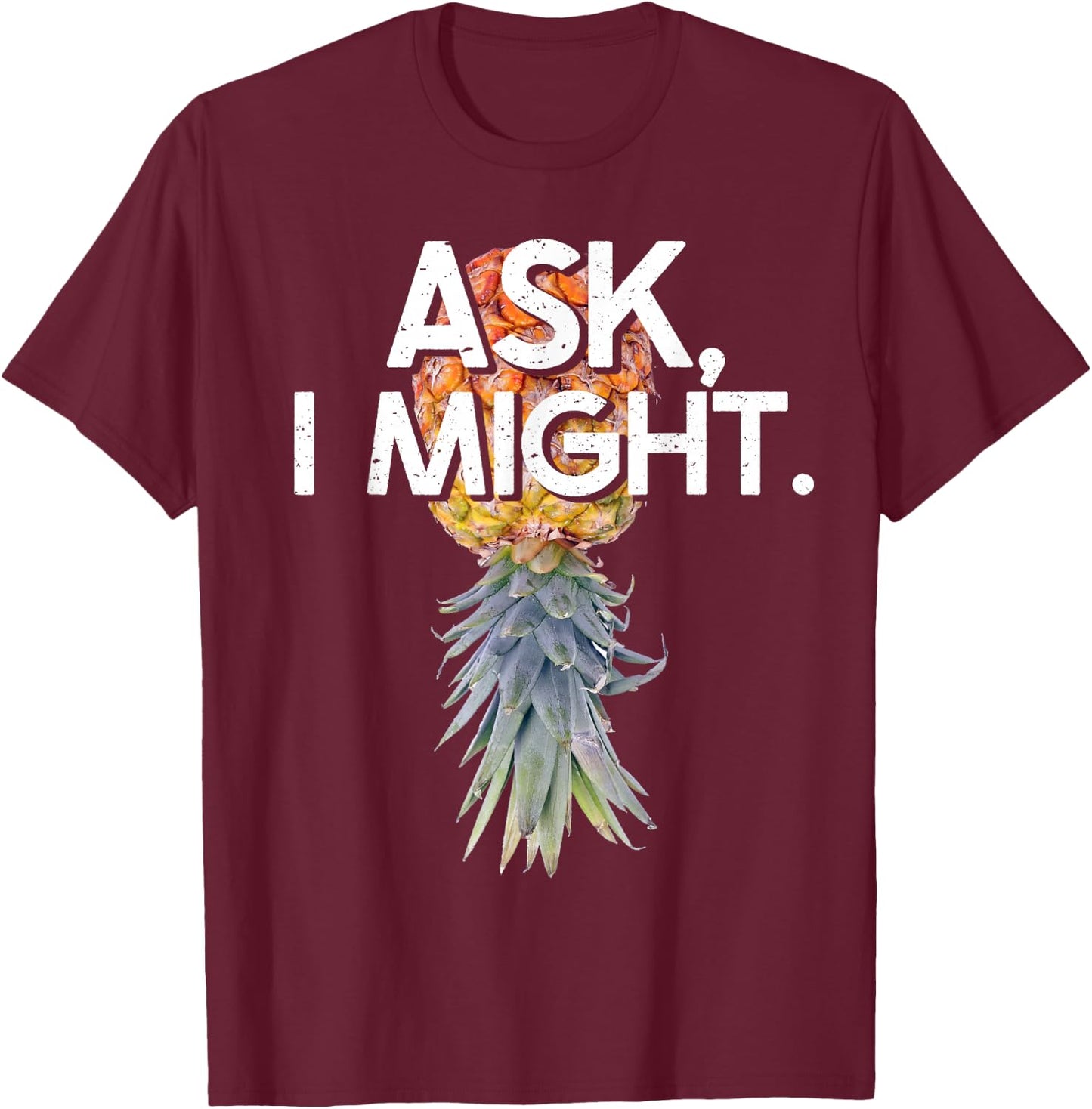 Funny Swinger Upside Down Pineapple Kinky Swinging Item T-Shirt - T-Shirt | Maroon