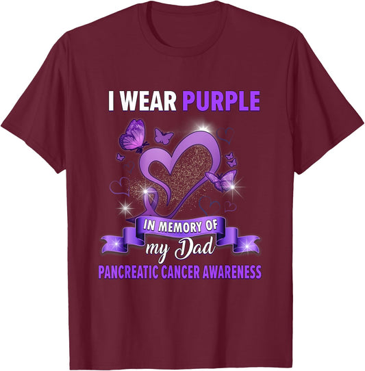 I Wear Purple In Memory Of Dad Pancreatic Cancer Awareness T-Shirt - T-Shirt | Maroon