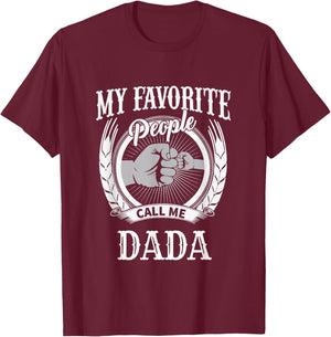 My Favorite People Call Me Dada Grandpa T-Shirt - T-Shirt | Maroon