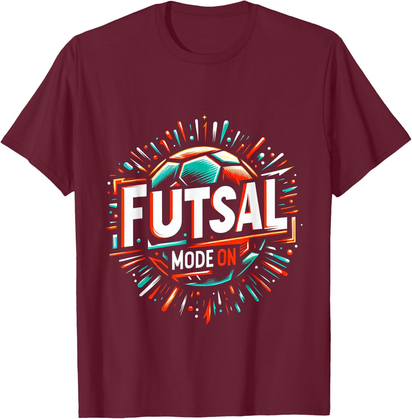 Futsal Mode On T-Shirt - T-Shirt | Maroon