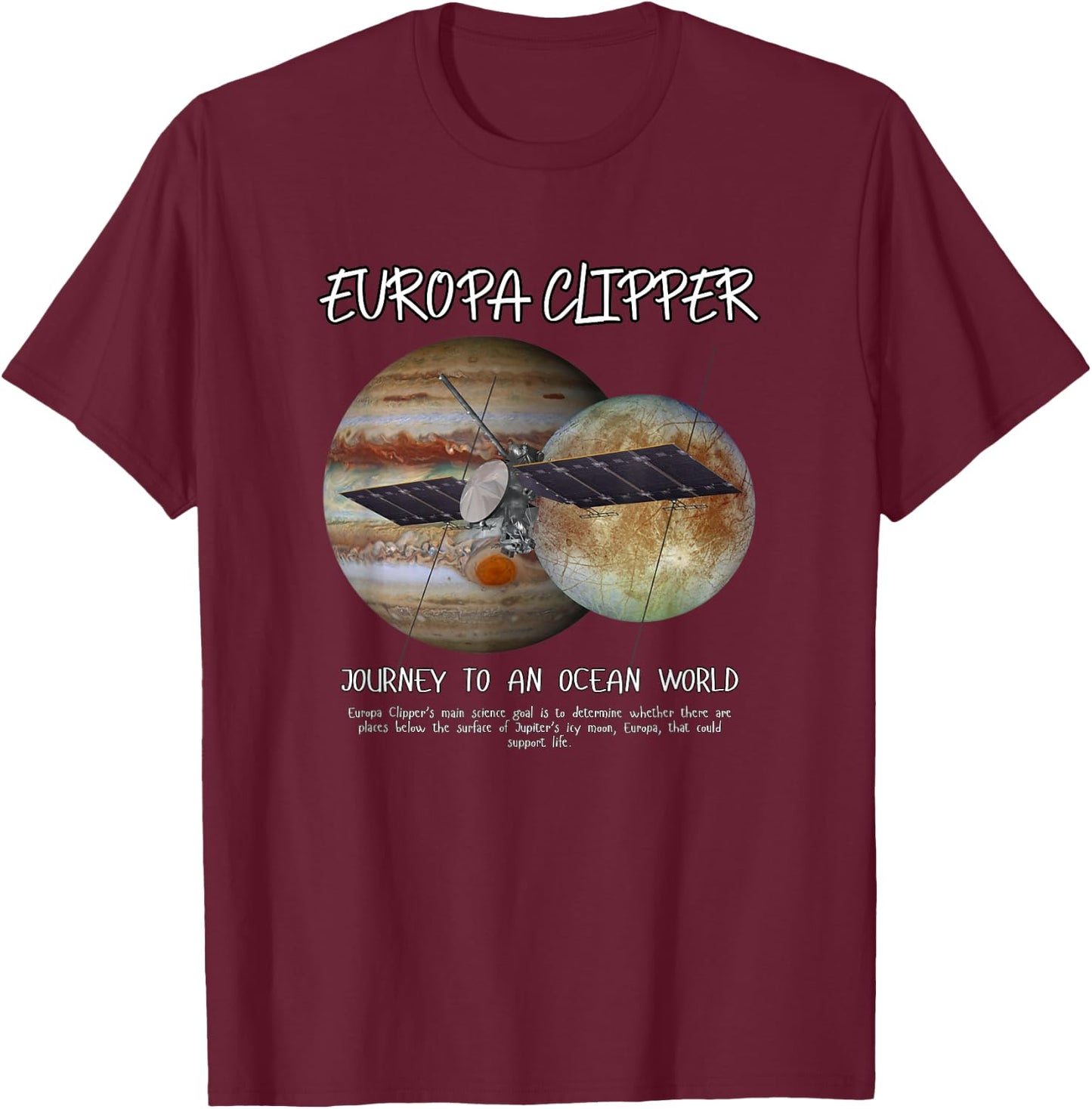 Europa Clipper Space Exploration 2024 T-Shirt - T-Shirt | Maroon