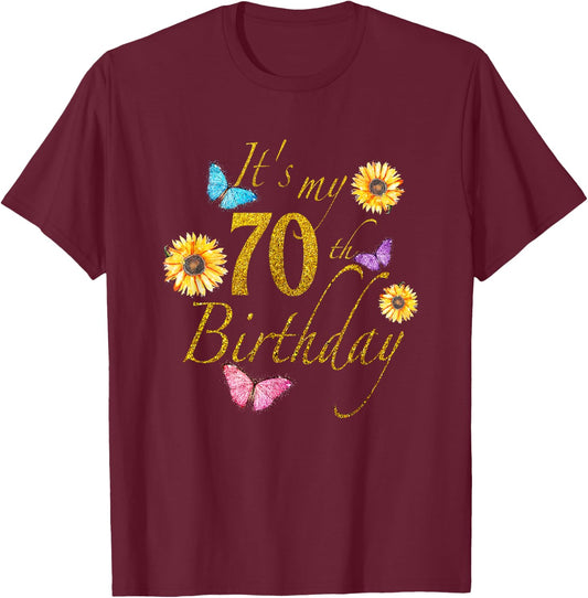 Sunflower Butterfly Happy Its My 70th Birthday Gift Shirt T-Shirt - T-Shirt | Maroon