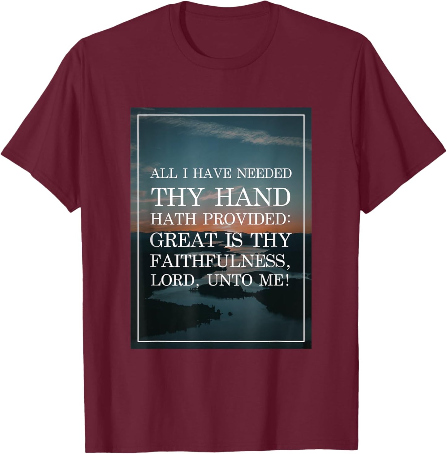 Great is Thy Faithfulness Christian Hymn T-Shirt - T-Shirt | Maroon