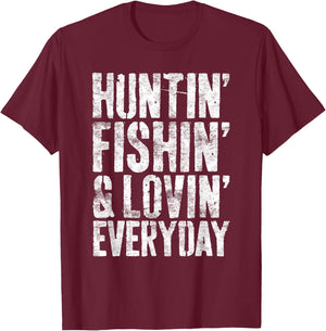 Hunting Fishing Loving Every Day Shirt Hunter Fisherman T-Shirt - T-Shirt | Maroon
