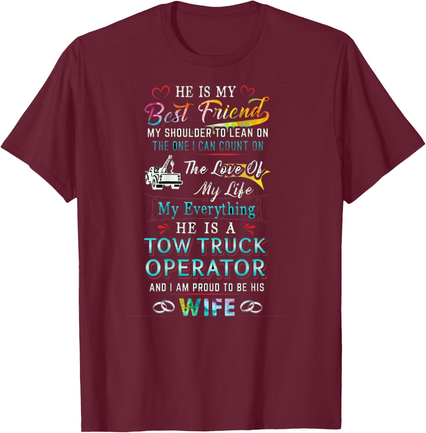 Proud Tow Wife T-Shirt - T-Shirt | Maroon