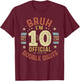 Bruh I'm 10 Official Double Digits 10th Birthday 10 Year Old T-Shirt - T-Shirt | Maroon