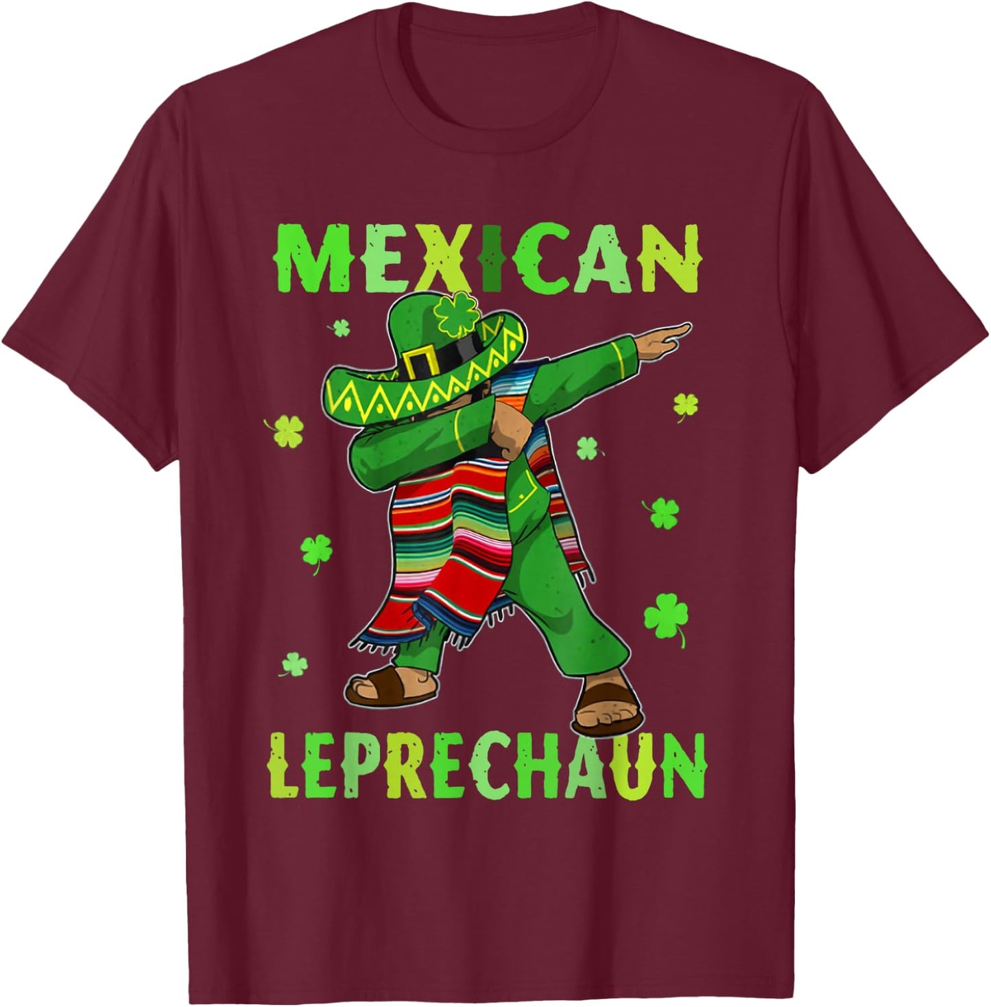 Funny Mexican Leprechaun Dabbing Mexico St Patricks Day T-Shirt - T-Shirt | Maroon