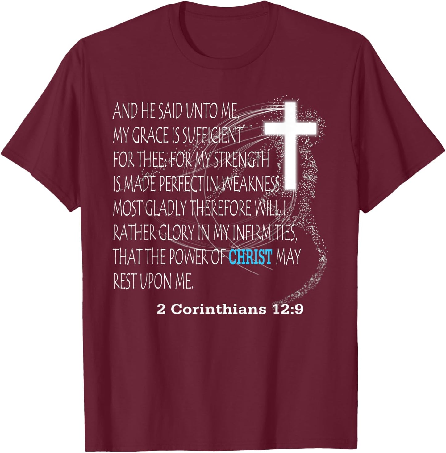 2 Corinthians 12:9 T-Shirt - T-Shirt | Maroon
