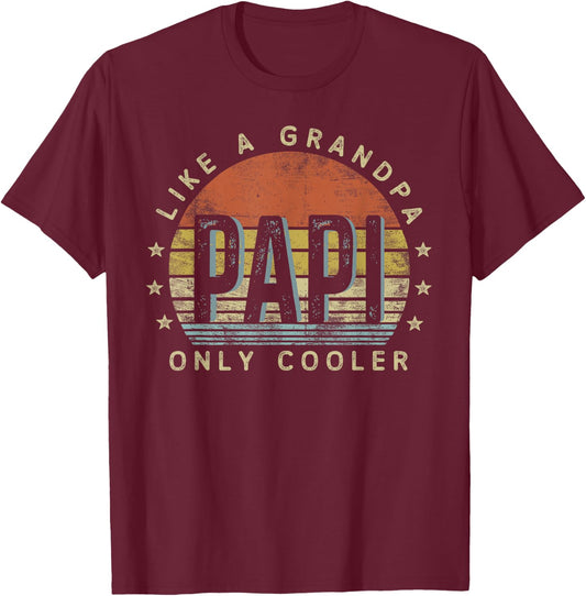 Papi Like a Grandpa Only Cooler Papi Gifts Vintage Style T-Shirt - T-Shirt | Maroon