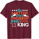No Matter Who Is President Jesus Is Still King Election T-Shirt - T-Shirt | Maroon