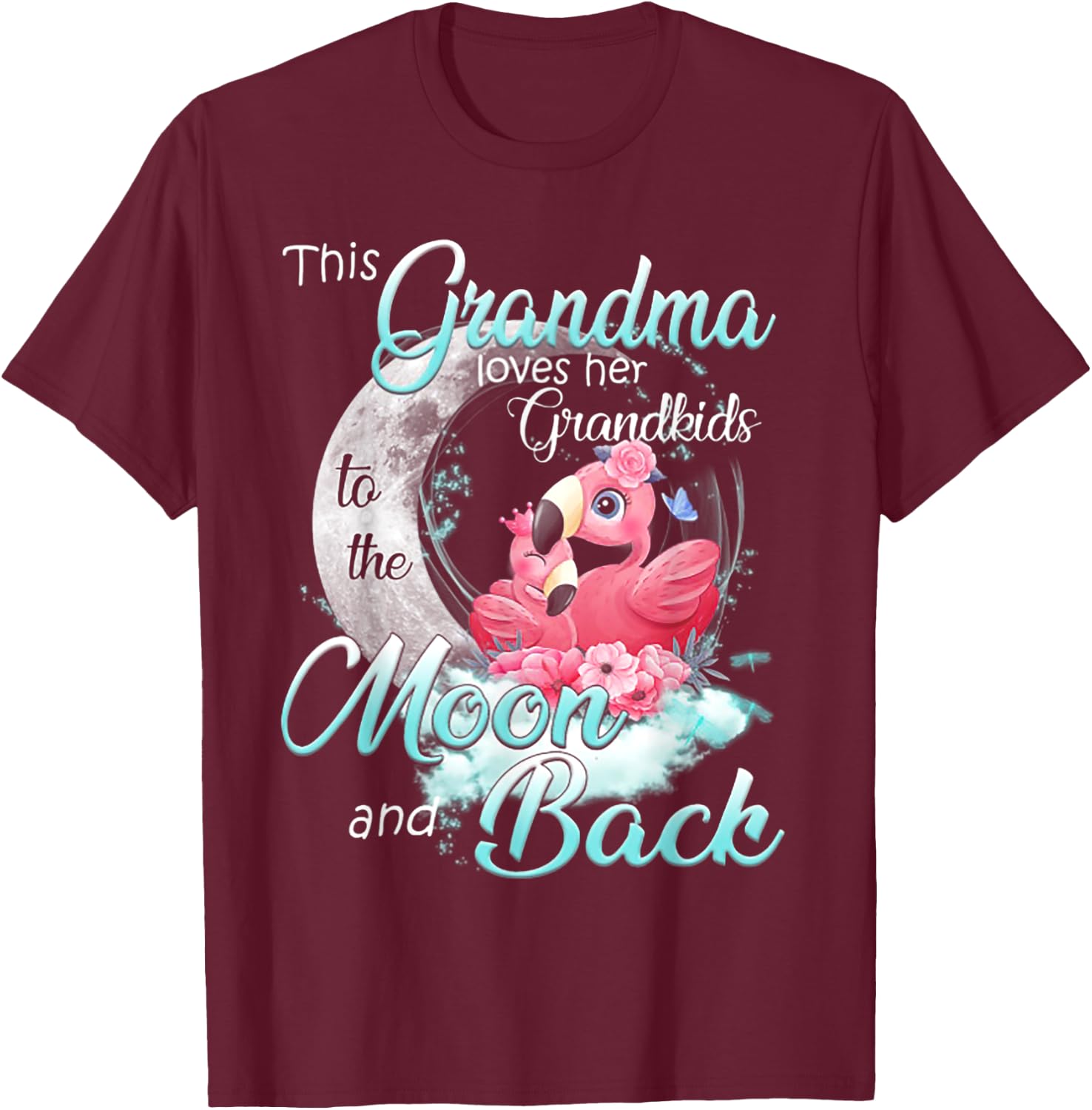 This Grandma Loves Her Grandkids To The Moon And Back T-Shirt - T-Shirt | Maroon