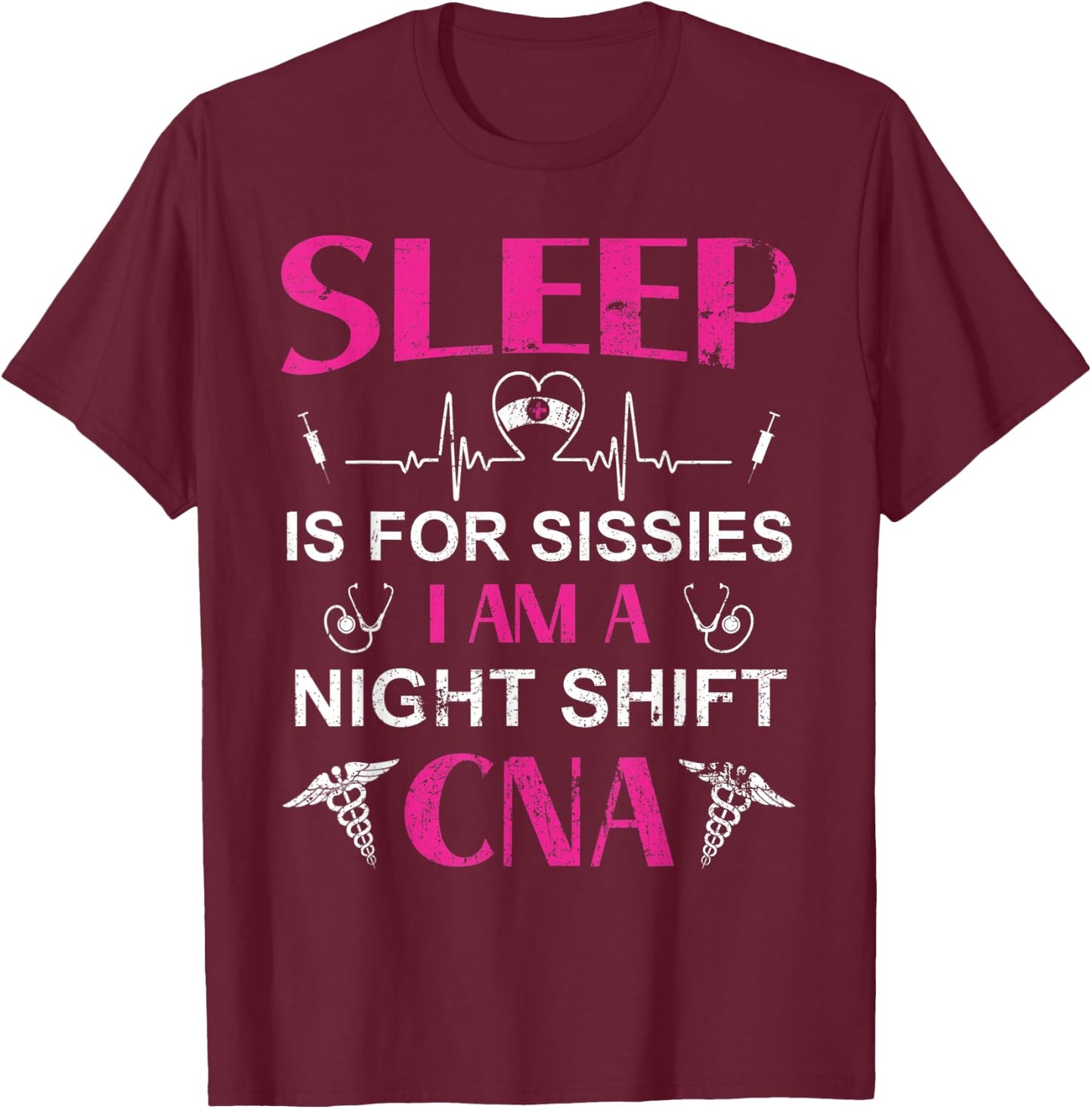 Funny Night Shift CNA CNA Life T-Shirt - T-Shirt | Maroon