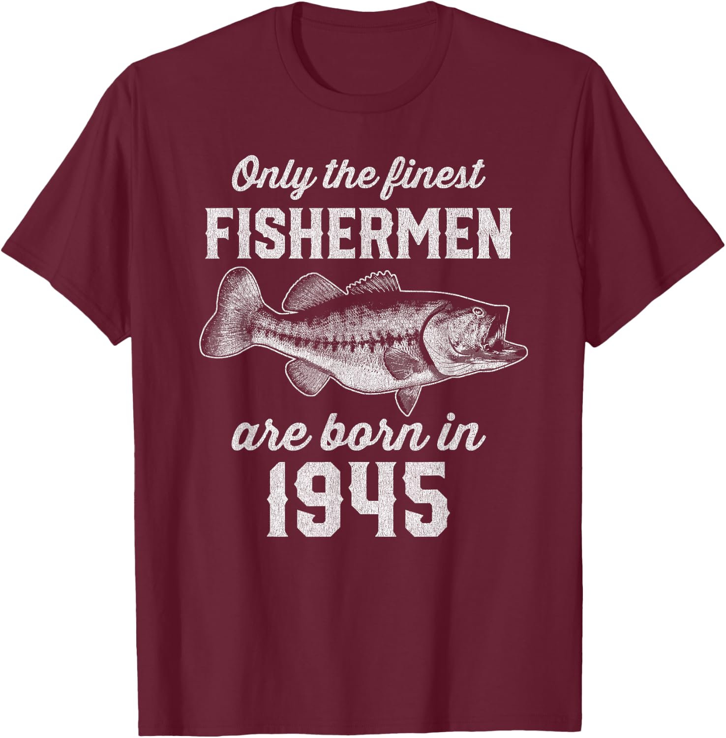 80 Year Old: Fisherman Fishing 1945 80th Birthday T-Shirt - T-Shirt | Maroon