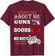 Short Poem About Me Guns Boobs Funny Motorcycles Cycling T-Shirt - T-Shirt | Maroon