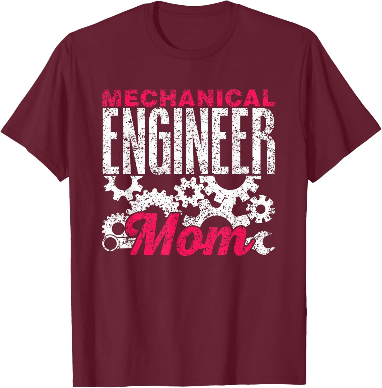 Mechanical Engineer Mama Engineer Student Mechanical Engineering T-Shirt - T-Shirt | Maroon