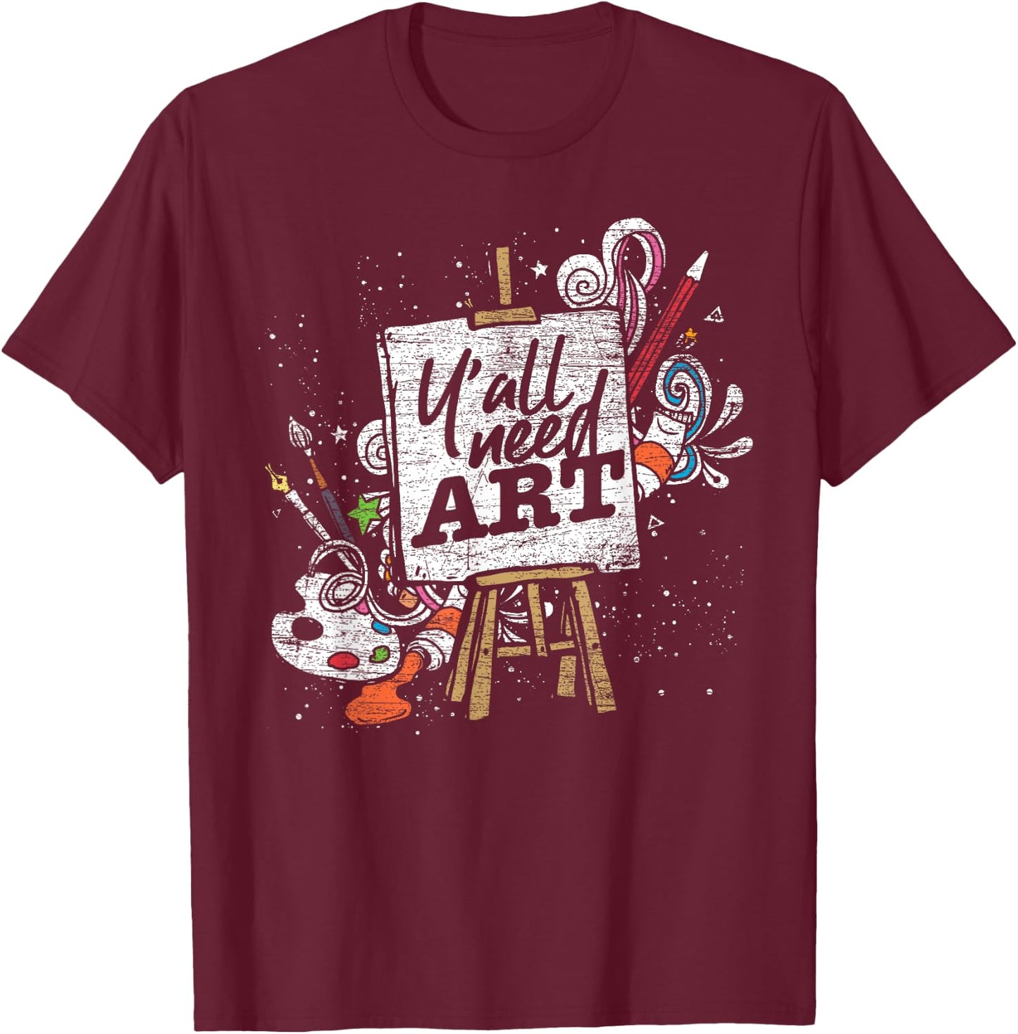 Funny Painter Gift Yall Need Art Drawing Artist T-Shirt - T-Shirt | Maroon