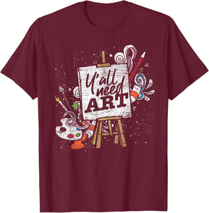 Funny Painter Gift Yall Need Art Drawing Artist T-Shirt - T-Shirt | Maroon