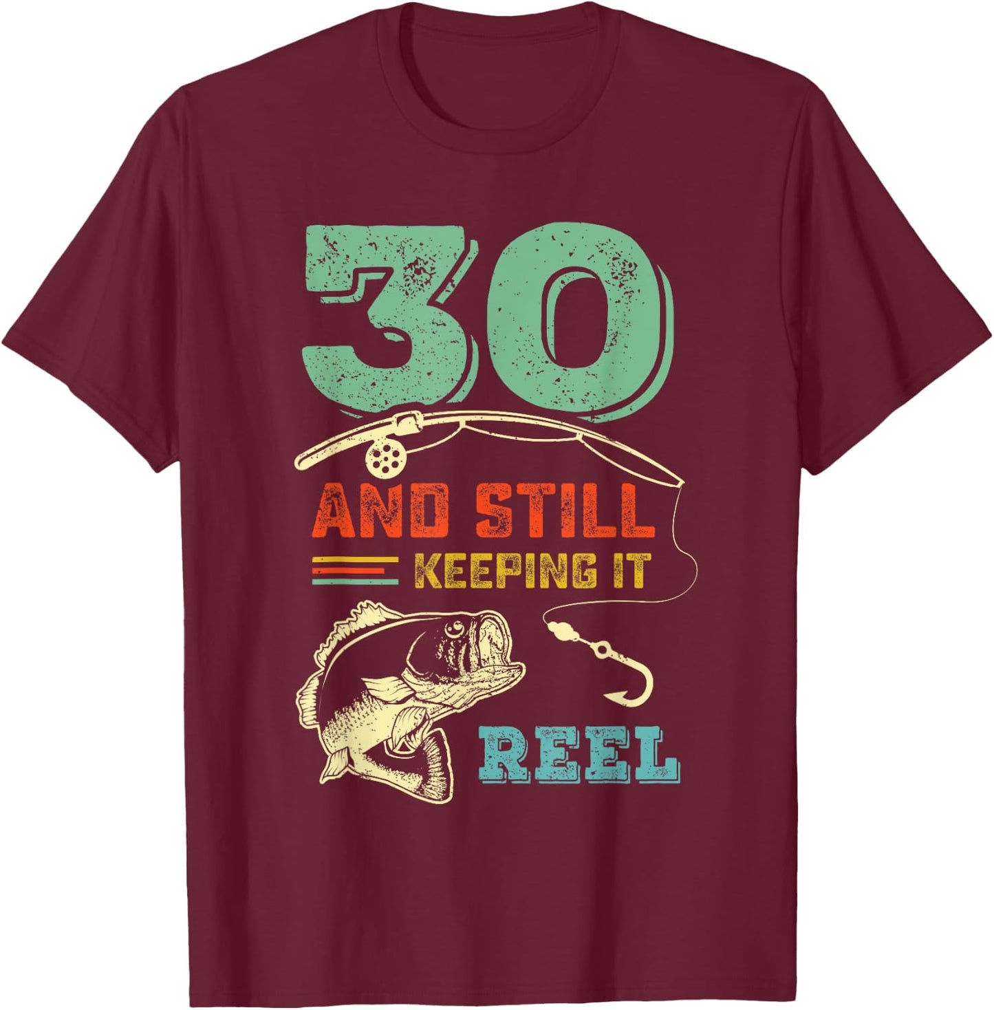 Turning 30 Bass Fish Fisherman 30th Birthday Fishing Gift T-Shirt - T-Shirt | Maroon
