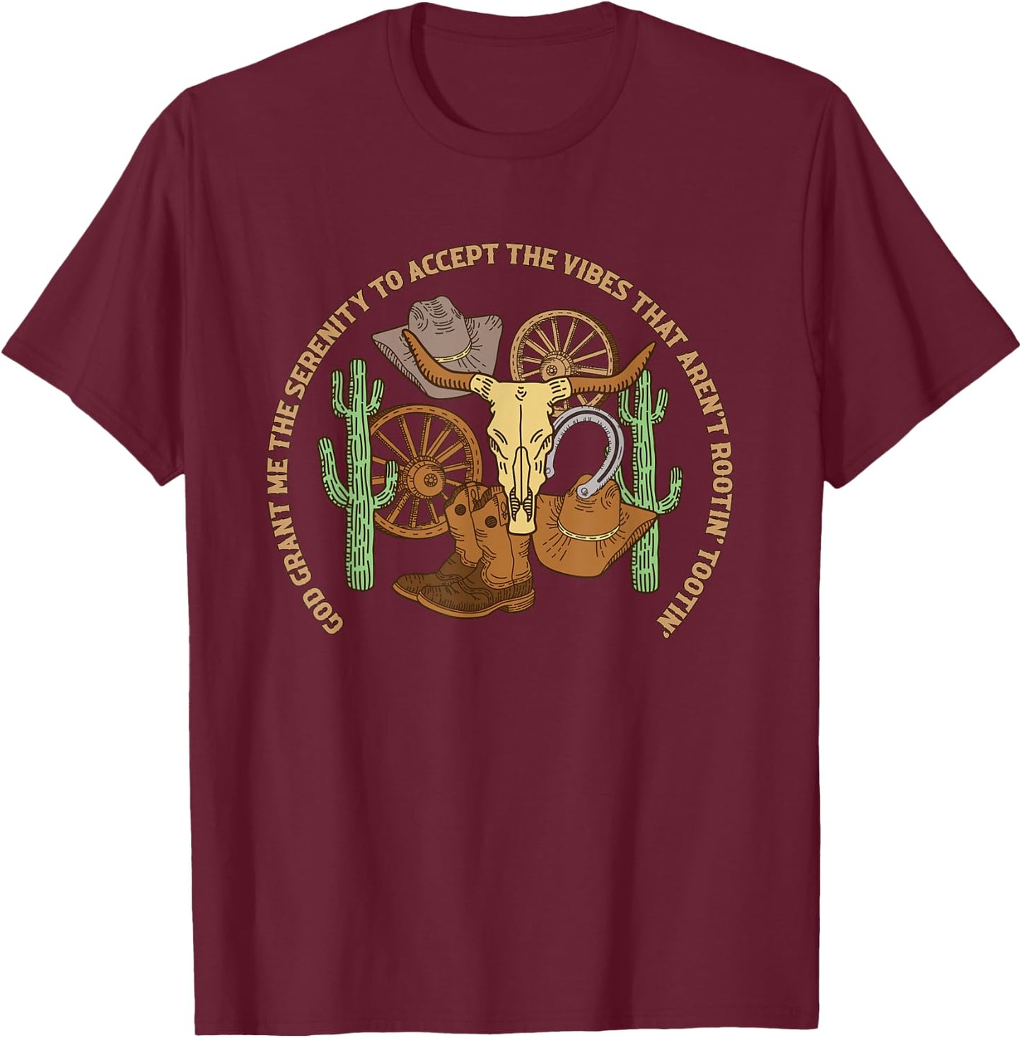 Cowboy Rootin Tootin God Grant Me The Serenity Country T-Shirt - T-Shirt | Maroon