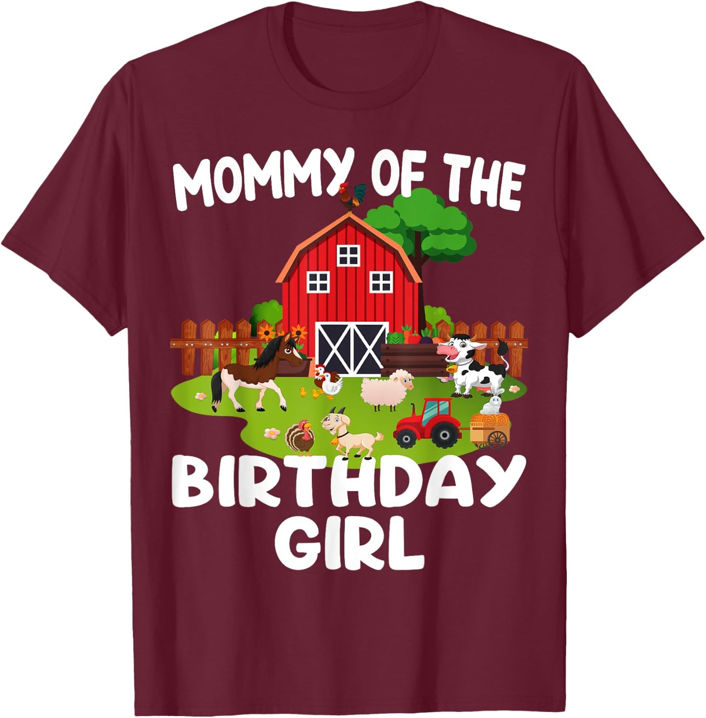 Barnyard Birthday Farm Animals Mommy Birthday Girl T-Shirt - T-Shirt | Maroon