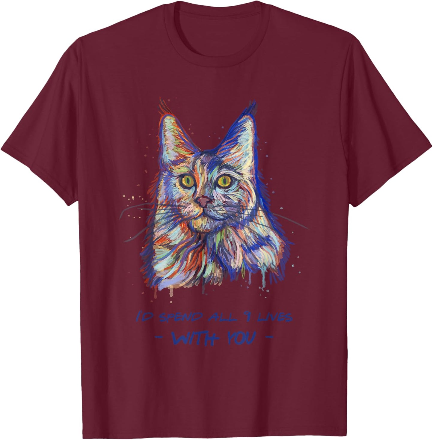I'd Spend All 9 Lives With You - Cute Maine Coon Cat Women Kids T-Shirt - T-Shirt | Maroon