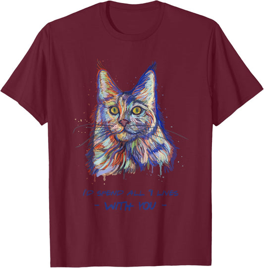I'd Spend All 9 Lives With You - Cute Maine Coon Cat Women Kids T-Shirt - T-Shirt | Maroon