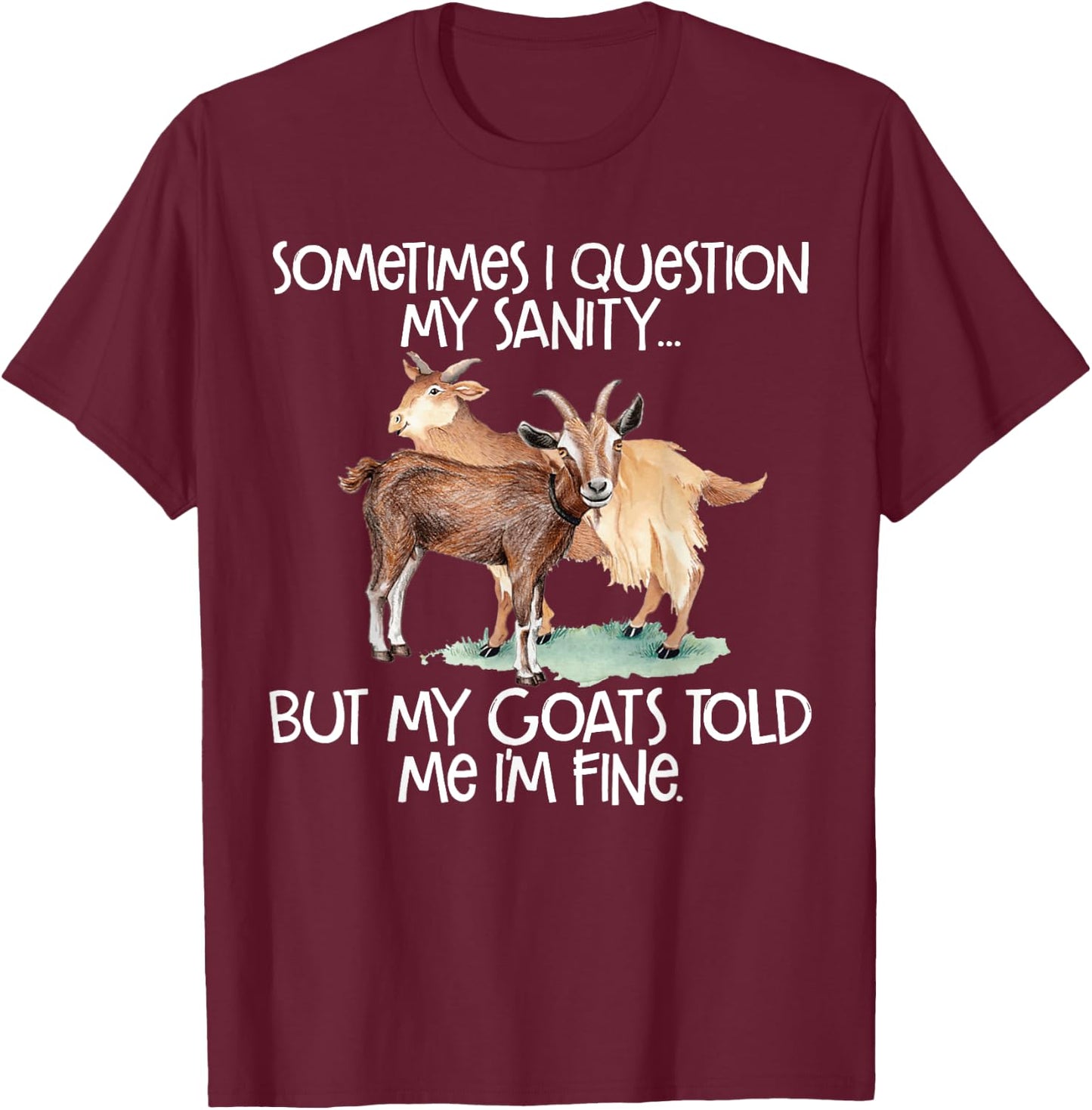 Funny Goat for Crazy People who Speak with Goats T-Shirt - T-Shirt | Maroon