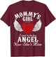 Mommy's Girl I Used To Be Her Angel Now She's Mine Gifts T-Shirt - T-Shirt | Maroon