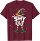 I'm The Shy Elf Family Matching Group Christmas T-Shirt - T-Shirt | Maroon