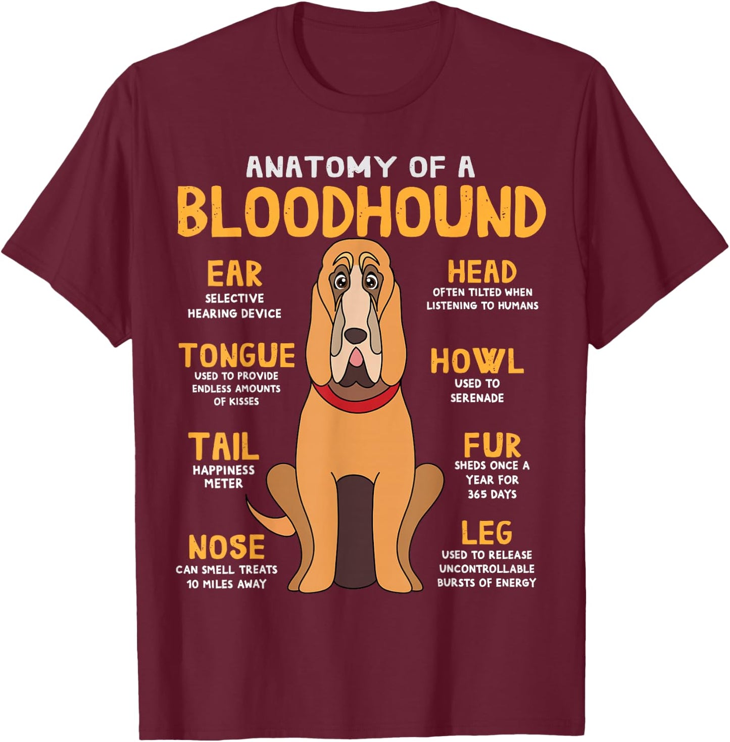 Blood Hound Anatomy Funny Dog Mum Dad Sweet Gift T-Shirt - T-Shirt | Maroon