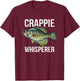Crappie Whisperer, Crappie Fishing Small T-Shirt - T-Shirt | Maroon
