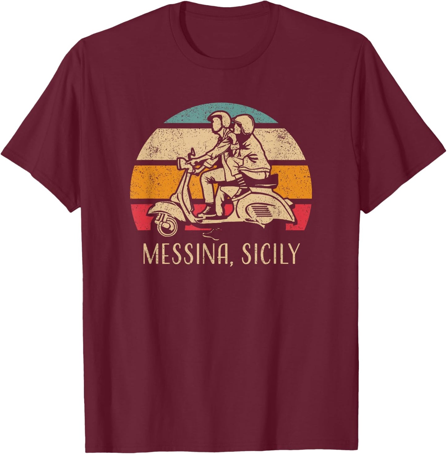 Messina Sicily Sicilia Vintage Scooter Retro Sunset Design T-Shirt - T-Shirt | Maroon