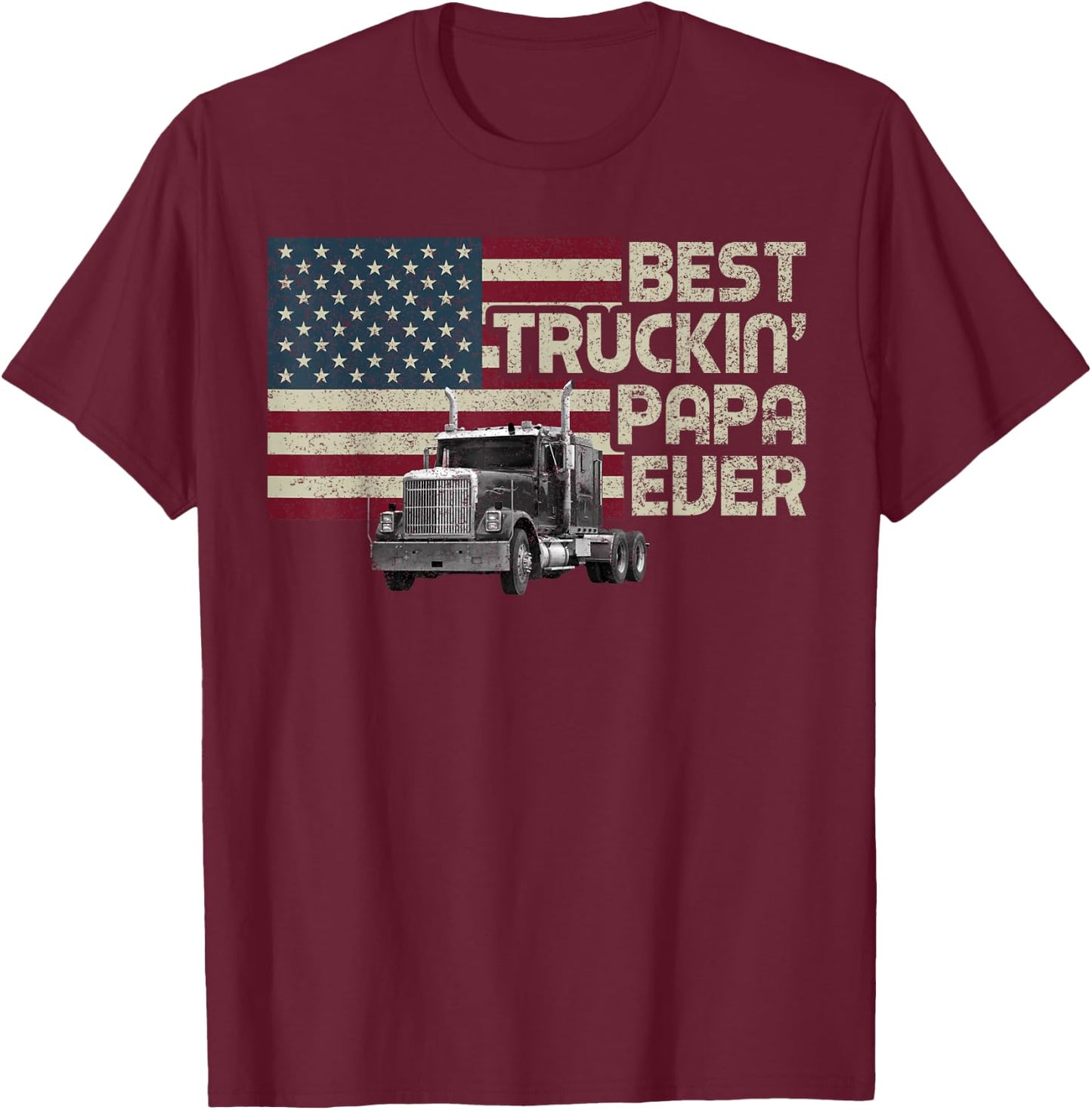 Best Truckin' Papa Ever Funny Trucker US Flag Vintage Retro T-Shirt - T-Shirt | Maroon