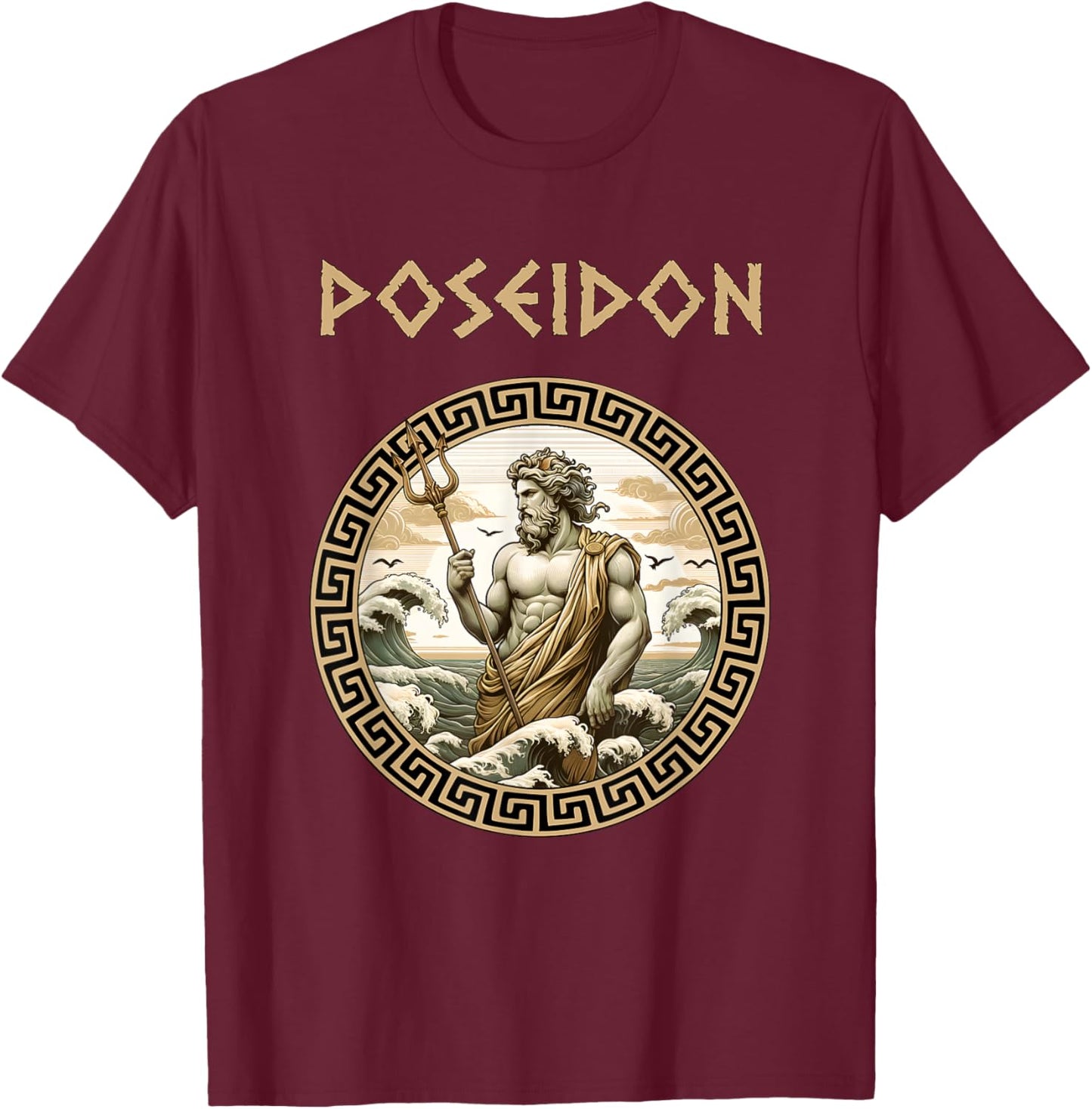Poseidon Greek God of the Sea Ancient Greek Mythology T-Shirt - T-Shirt | Maroon