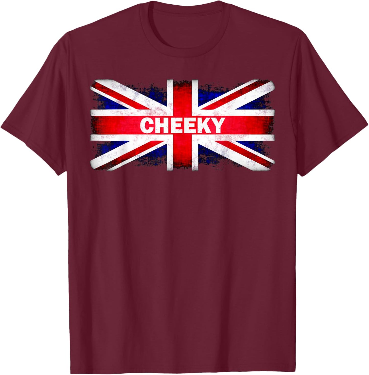 Funny Cheeky British Flag Union Jack Bold Sassy Gift T-Shirt - T-Shirt | Maroon