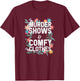 Murder Shows and Comfy Clothes Floral Graphic T-Shirt - T-Shirt | Maroon