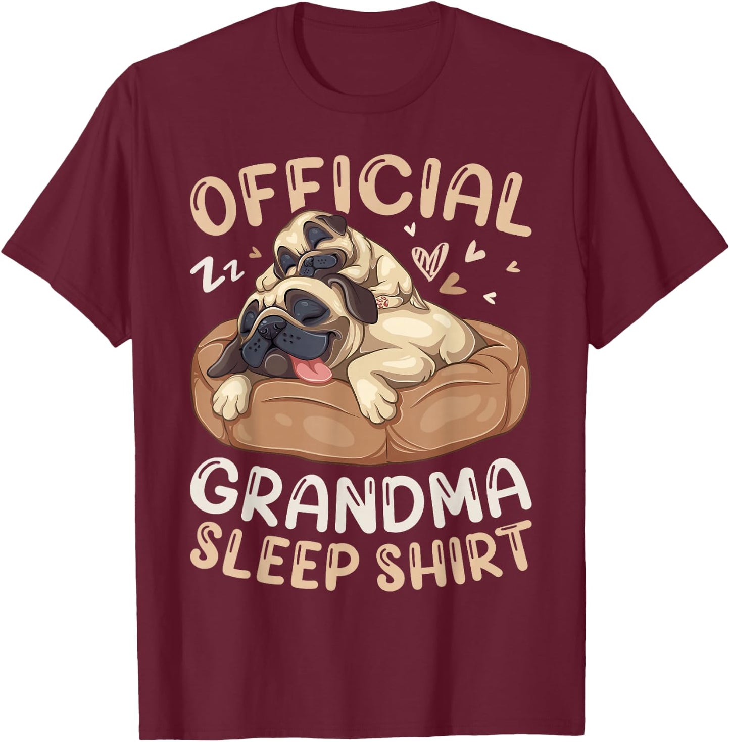 Official Grandma Sleep Shirt, Pug & Puppy Funny Dog Pajama T-Shirt - T-Shirt | Maroon