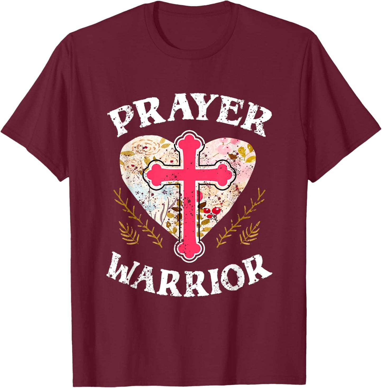 Religion Christian Prayer Warrior Spiritual Faith Jesus Gift T-Shirt - T-Shirt | Maroon