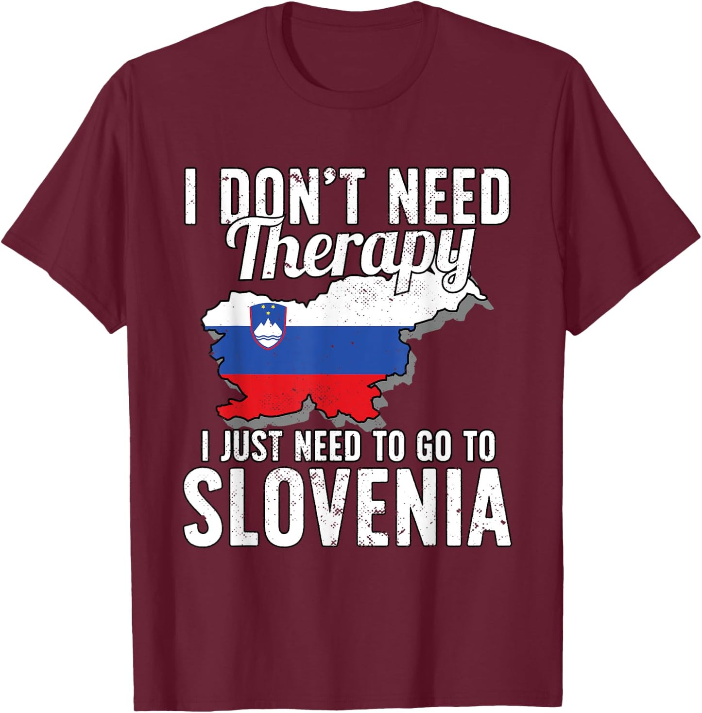 Slovenian Flag I Slovenia Flag I Vacation Slovenia T-Shirt - T-Shirt | Maroon