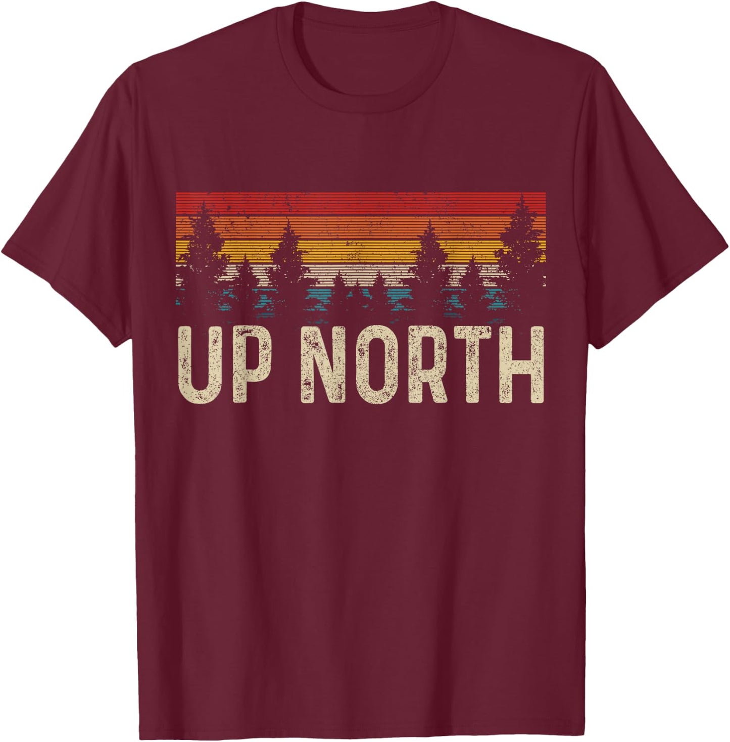 Up North Vintage Hiking Nature Camping Alaska PNW Hiker T-Shirt - T-Shirt | Maroon