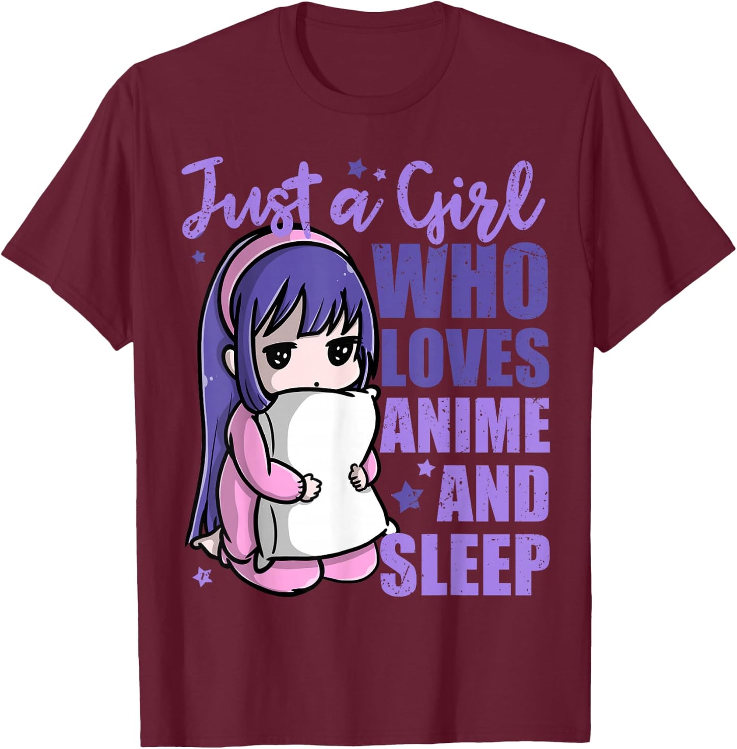 Just A Girl Who Loves Anime and Sleep Pajama PJ T-Shirt - T-Shirt | Maroon