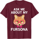 Furry Fandom Furries Fox Ask Me About My Fursona T-Shirt - T-Shirt | Maroon