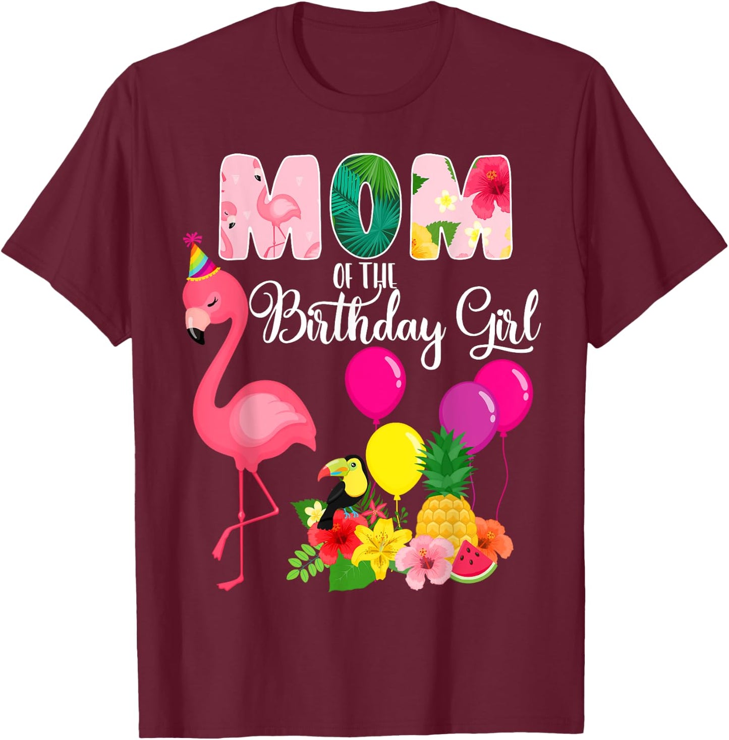 Flamingo Birthday Mom of the Birthday Girl Flamingo Birthday T-Shirt - T-Shirt | Maroon