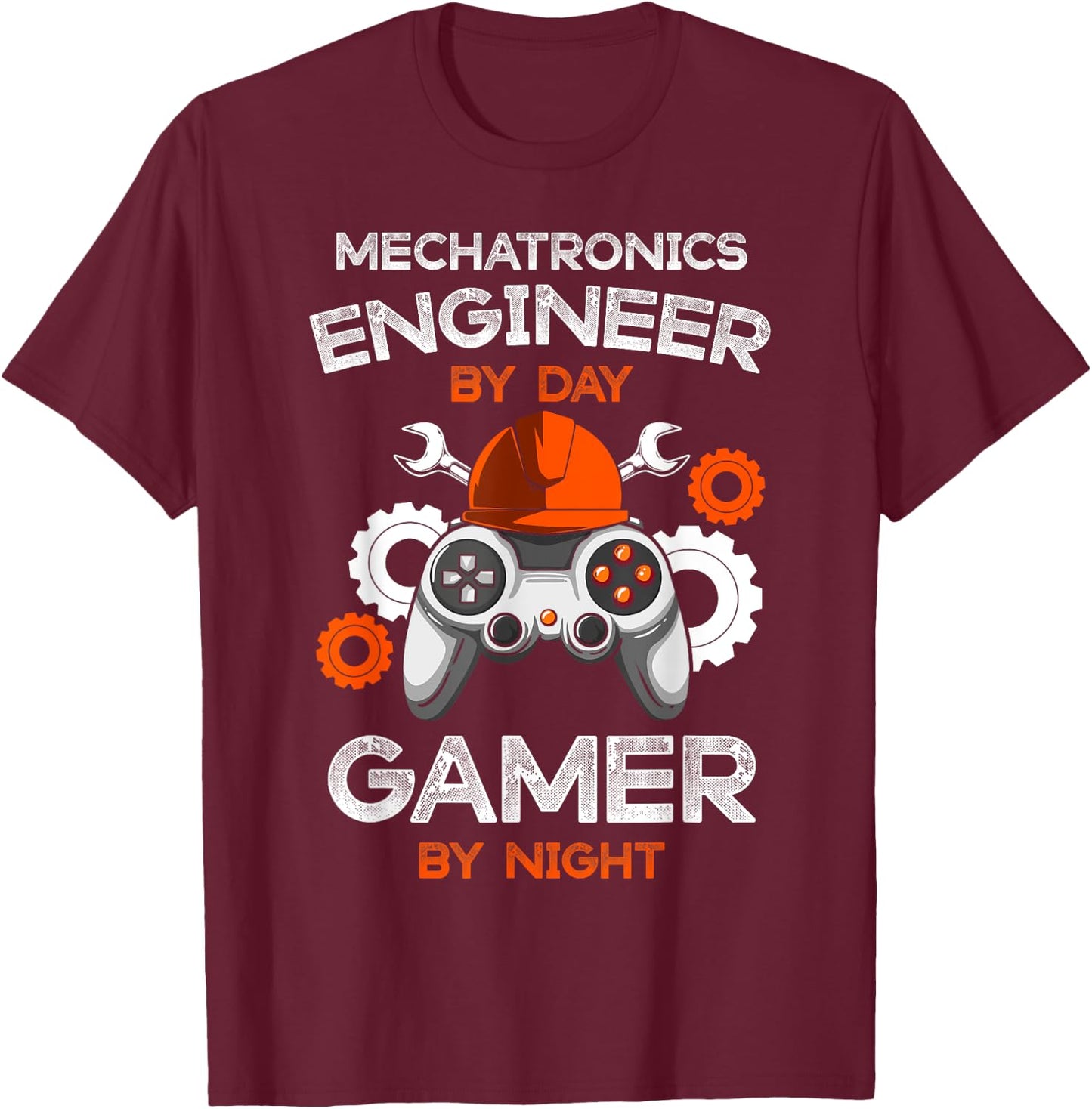 Mechatronics Engineer By Day Gamer By Night Engineering Gift T-Shirt - T-Shirt | Maroon