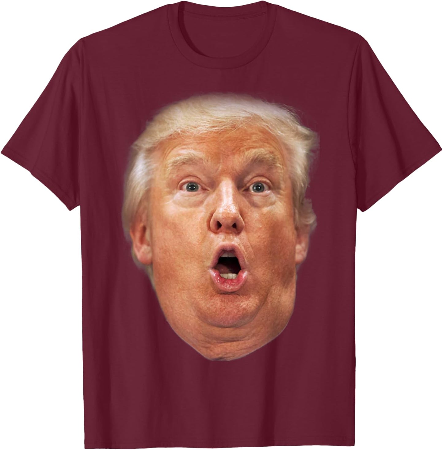 Funny Trump Face Stupid Sarcastic President Donald 2020 Meme T-Shirt - T-Shirt | Maroon