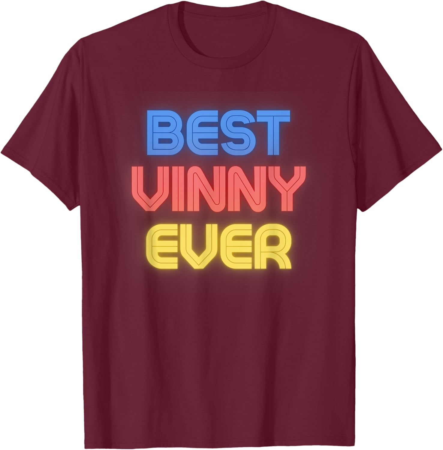 Best Vinny Ever - Funny Vinny Name Vinny T-Shirt - T-Shirt | Maroon