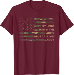 My Hero Is In The Army I Call Him Daddy Funny Camouflage Dad T-Shirt - T-Shirt | Maroon