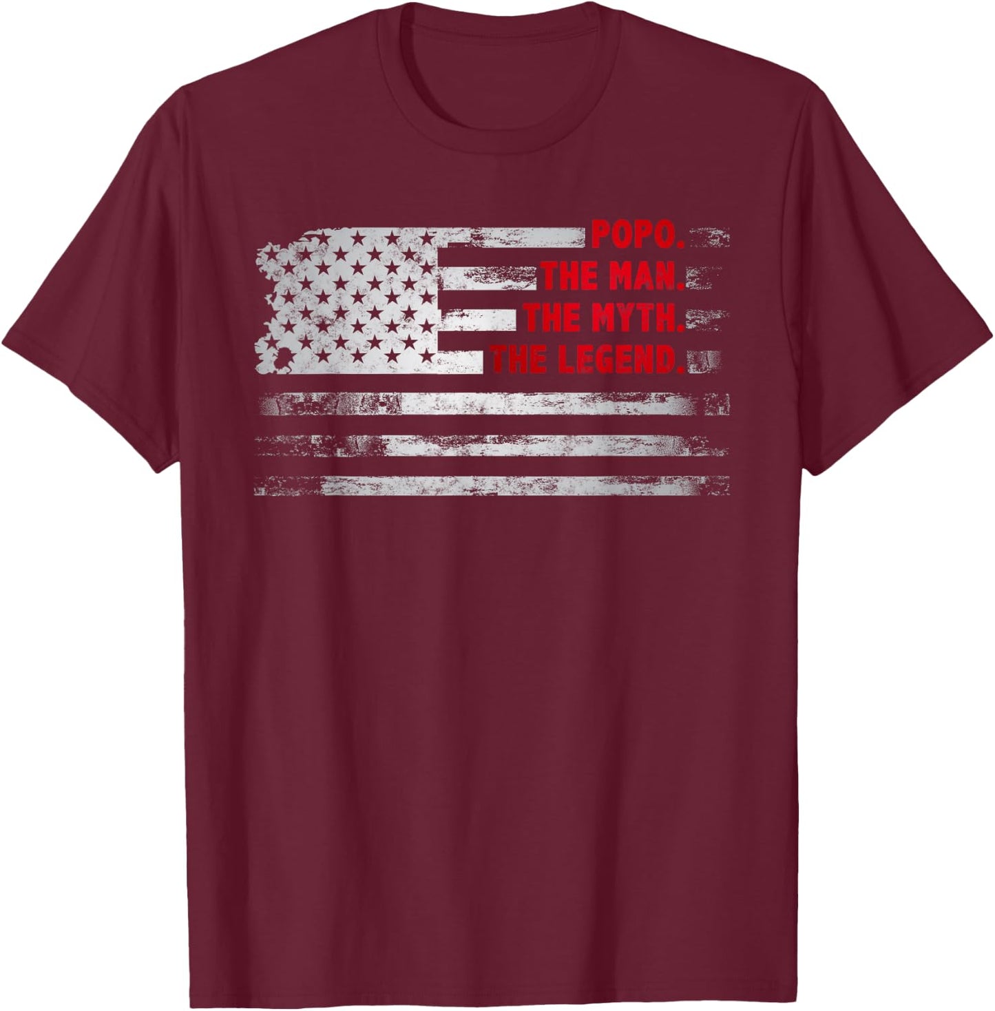 Popo The Man Myth Legend USA flag Father’s day Gift Popo T-Shirt - T-Shirt | Maroon